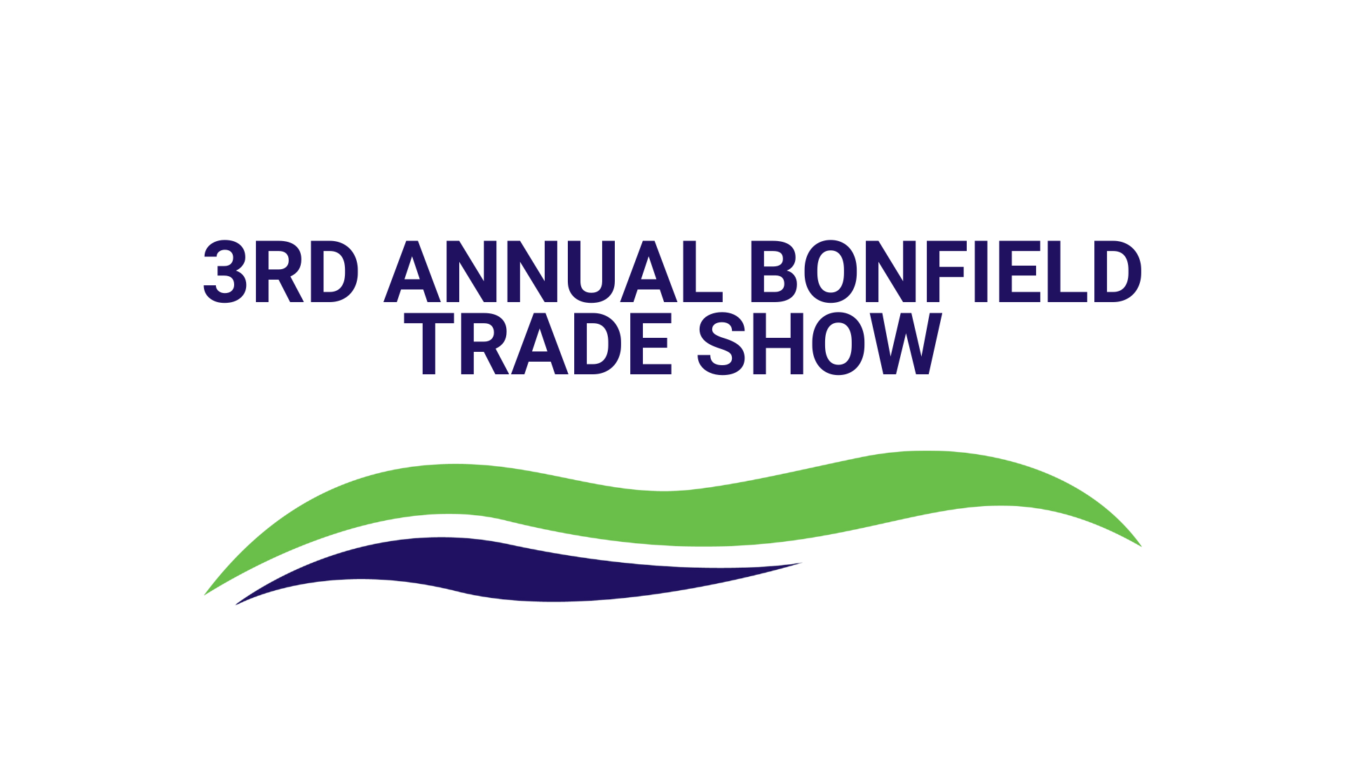 Image for 3rd Annual Bonfield Trade Show